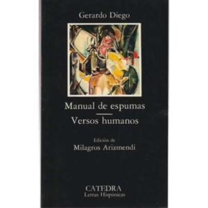 Manual de espumas. Versos humanos