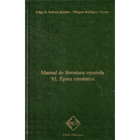 Manual de literatura española VI.- Época Romántica