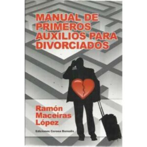 MANUAL DE PRIMEROS AUXILIOS PARA DIVORCIADOS