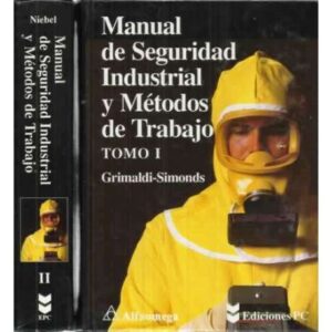 MANUAL DE SEGURIDAD INDUSTRIAL Y MÉTODOS DE TRABAJO. (2 tomos)