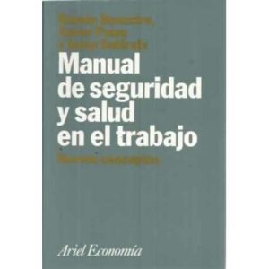 Manual de seguridad y salud en el trabajo. Nuevos conceptos