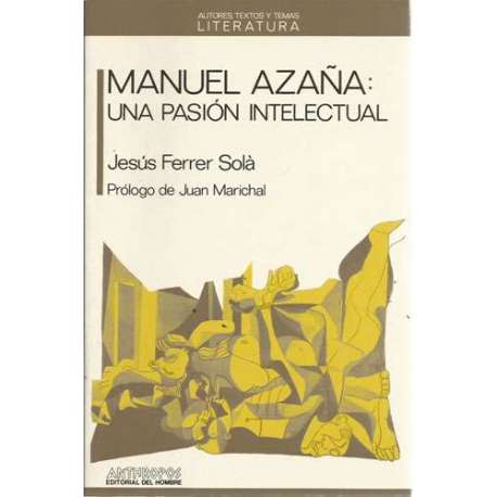 Manuel Azaña: una pasión intelectual