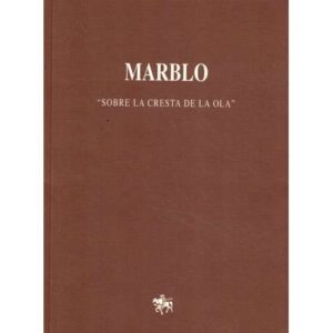 Marblo. Sobre la cresta de la ola