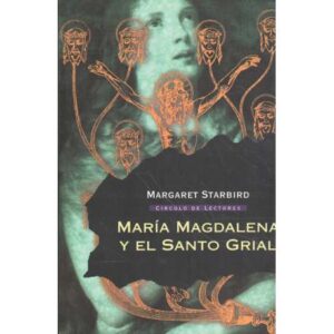 María Magdalena y El Santo Grial