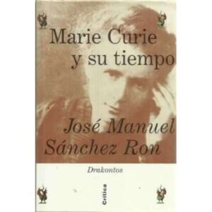 MARIE CURIE Y SU TIEMPO
