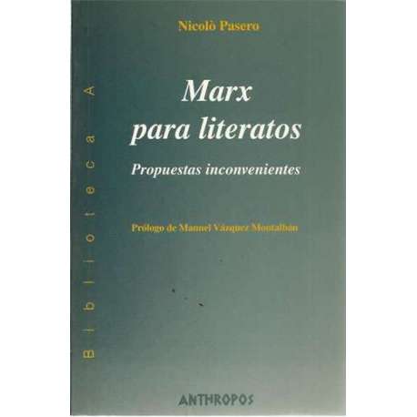 Marx para literatos. Propuestas inconvenientes