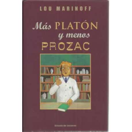 Más Platón y menos Prozac