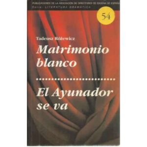 Matrimonio blanco. El ayunador se va