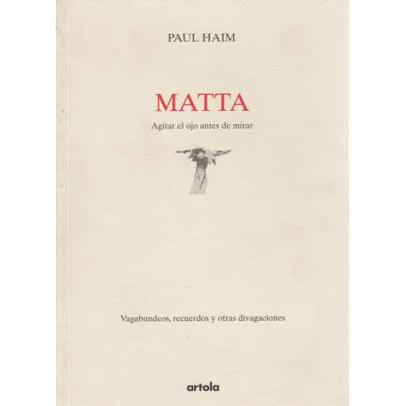 Matta. Agitar el ojo antes de mirar
