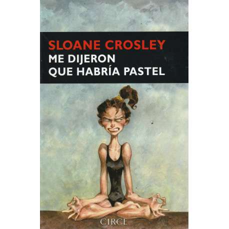Me dijeron que habría pastel