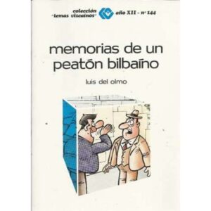 Memorias de un peatón bilbaíno. Colección