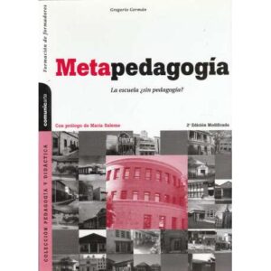 Metapedagogía. La escuela ¿Sin pedagogía?