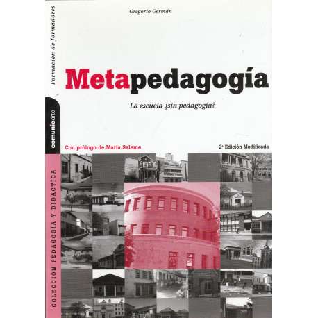 Metapedagogía. La escuela ¿Sin pedagogía?