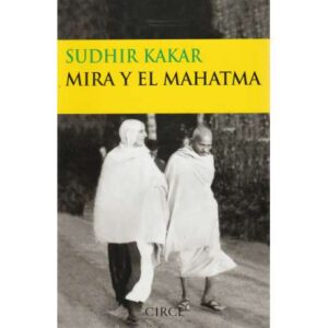 Mira y el Mahatma