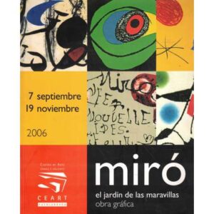 Miró. El jardín de las maravillas. Obra gráfica