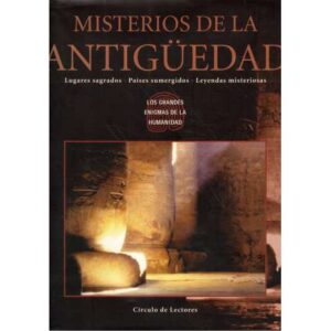 Misterios de la Antigüedad. Lugares sagrados. Países sumergidos. Leyendas misteriosas