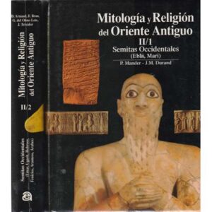 Mitología y religión del Oriente antiguo. II/1. II/2. Semitas Occidentales. 2 Tomos