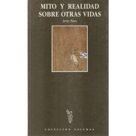 Mitos y realidad sobre otras vidas