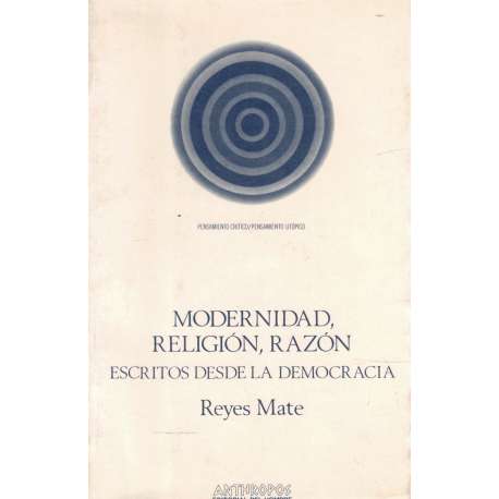 Modernidad, religión, razón escritos desde la democracia