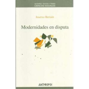 Modernidades en disputa