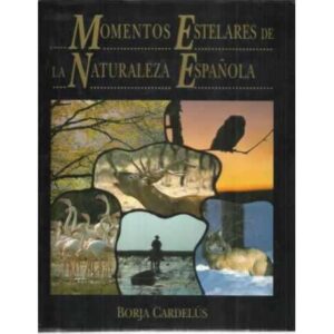 Momentos estelares en la naturaleza española