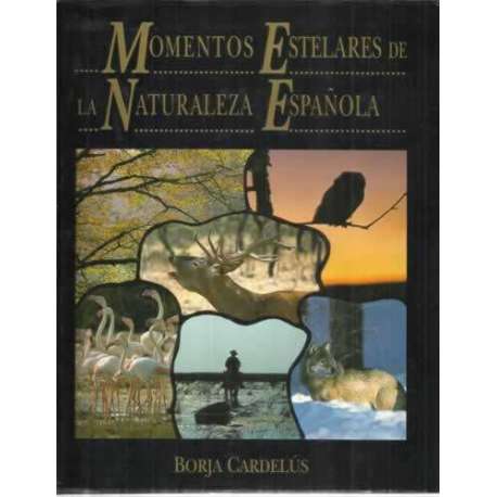 Momentos estelares en la naturaleza española