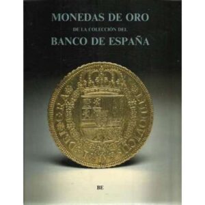 Monedas de oro de la colección del banco de españa