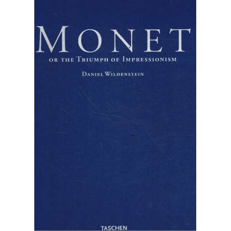 Monet. Or the triumph of Impresssionism. Catalogue Raisonné. Werkverzeichnis. 4 tomos