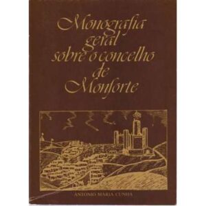 Monografia geral sobre o concelho de Monforte