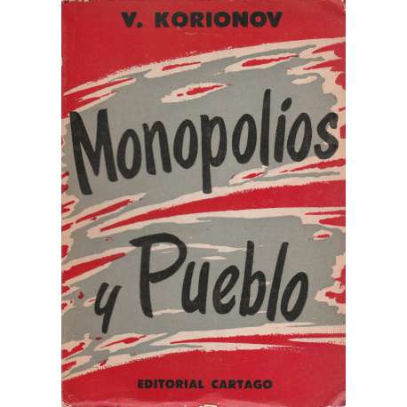 Monopolios y pueblo