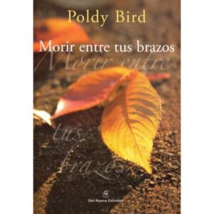 Morir entre tus brazos