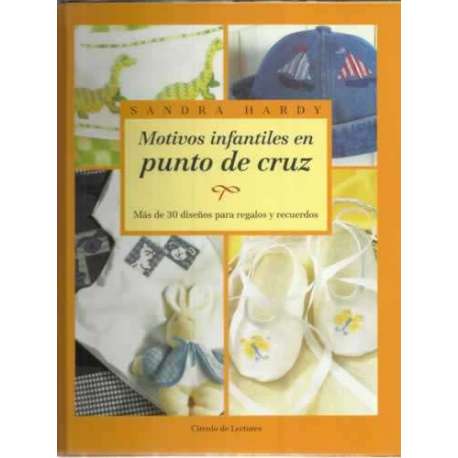Motivos infantiles en punto de cruz. Más de 30 diseños para regalos y recuerdos