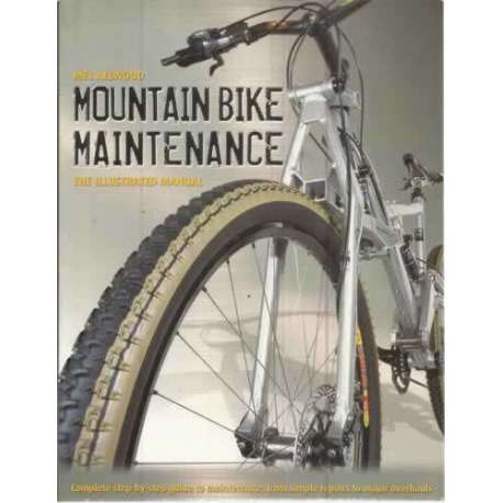 Mountain bike maintenance. The illustrated manual