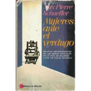 MUJERES ANTE EL VERDUGO
