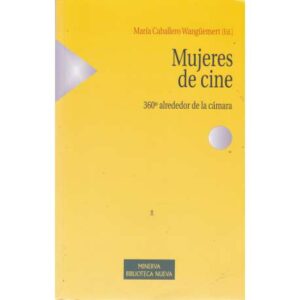 Mujeres de cine. 360º alrededor de la cámara