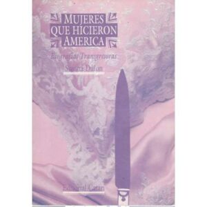 Mujeres que hicieron América