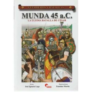 Munda 45 A. C. La última batalla de César
