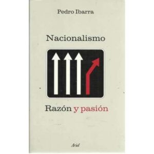 Nacionalismo. Razón y pasión