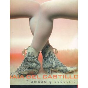 Naia del Castillo. Trampas y seducción