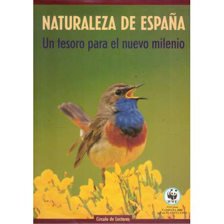 Naturaleza de España. Un tesoro para el nuevo milenio