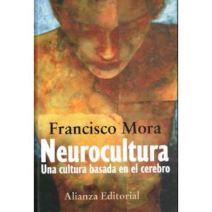 Neurocultura. Una cultura basada en el cerebro