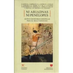 Ni Ariadnas ni Penélopes