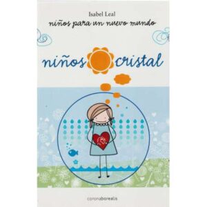 Niños para un nuevo mundo - niños cristal
