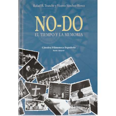 NO- DO. El tiempo y la memoria
