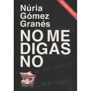 No me digas no