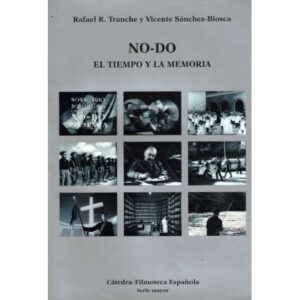 NO-DO: El tiempo y la memoria