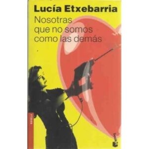 Nosotras que no somos como las demás