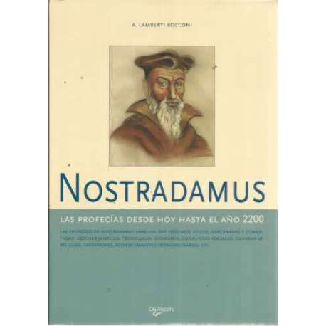 Nostradamus. Las profecías de hoy hasta el año 2200
