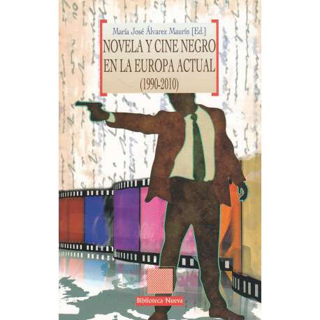 Novela y cine negro en la Europa actual 1990-2010