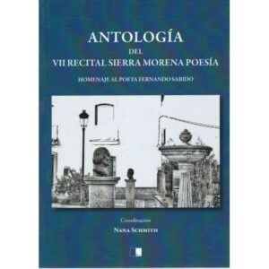 Antología del VII recital Sierra Morena poesía